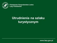 Utrudnienia na szlaku turystycznym